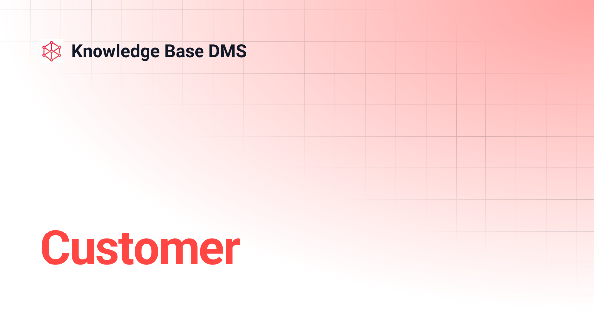 Customer | Knowledge Base DMS