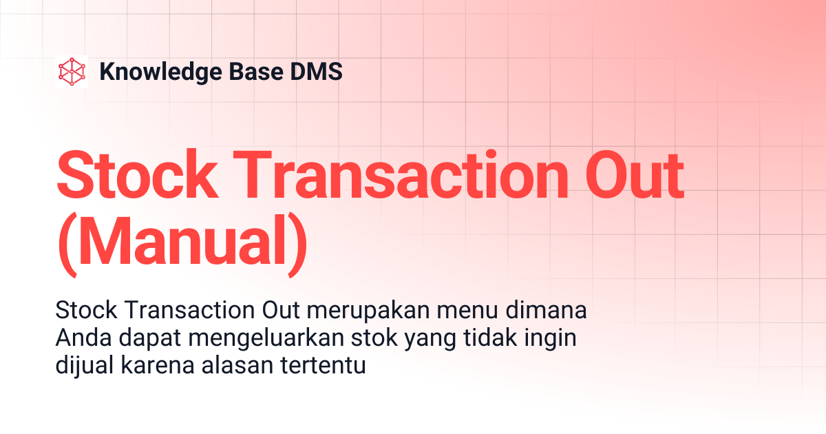 Stock Transaction Out (Manual) | Knowledge Base DMS