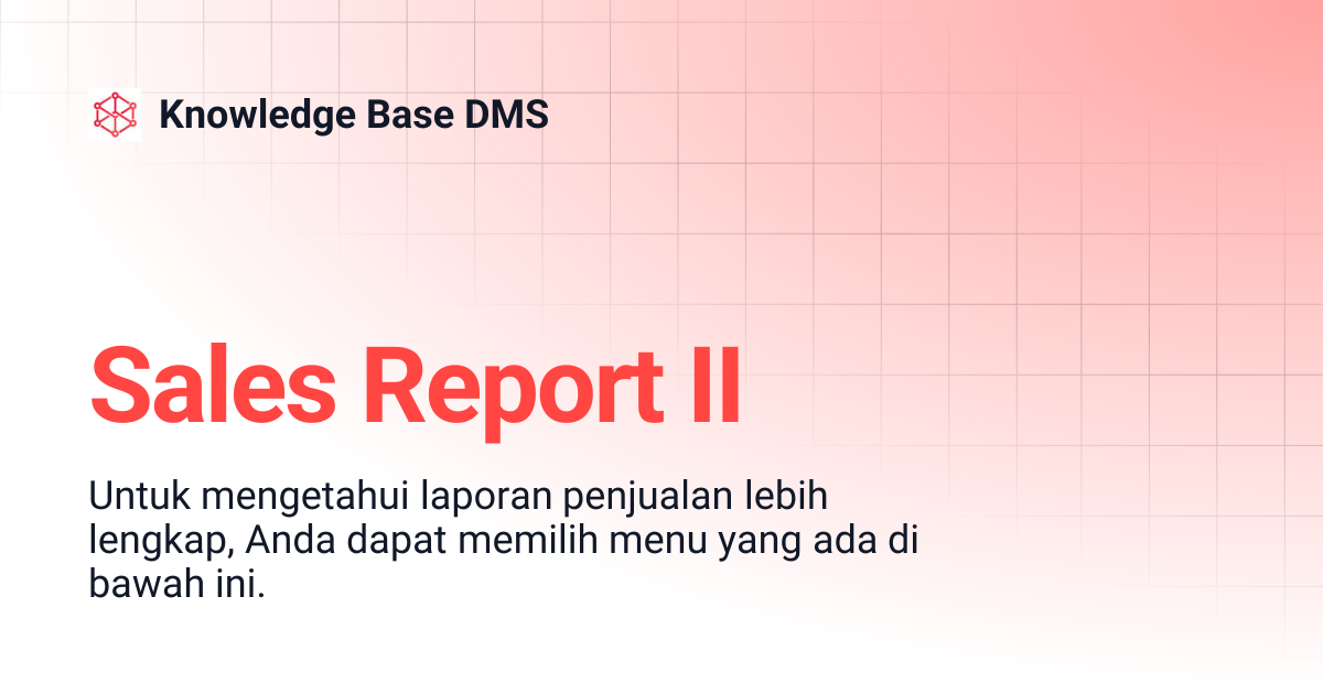Sales Report II | Knowledge Base DMS