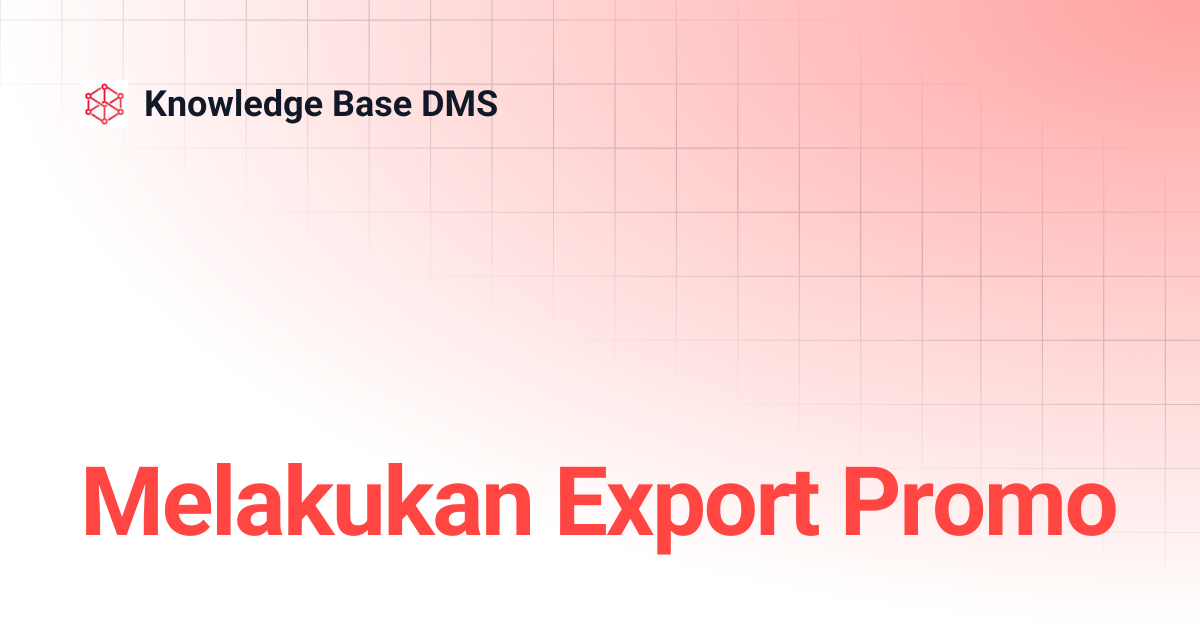 Melakukan Export Promo | Knowledge Base DMS