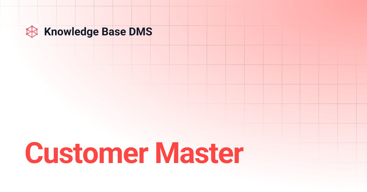 Customer Master | Knowledge Base DMS