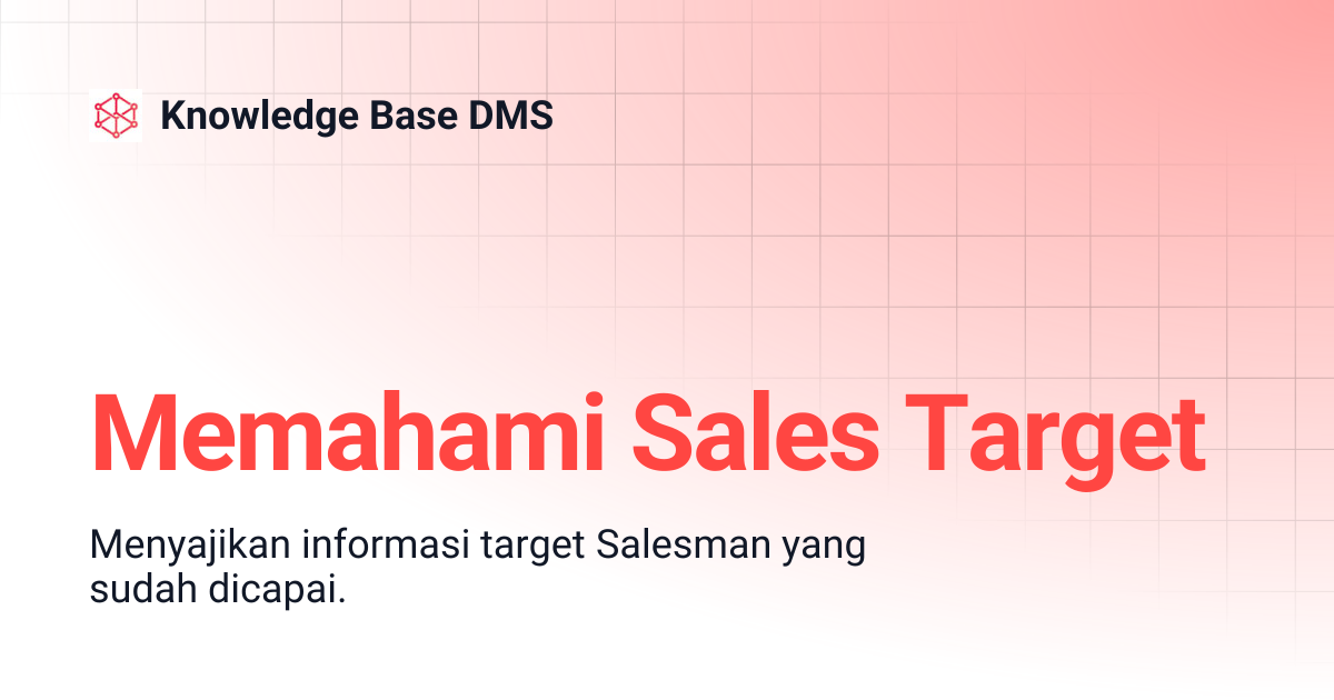 Memahami Sales Target | Knowledge Base DMS