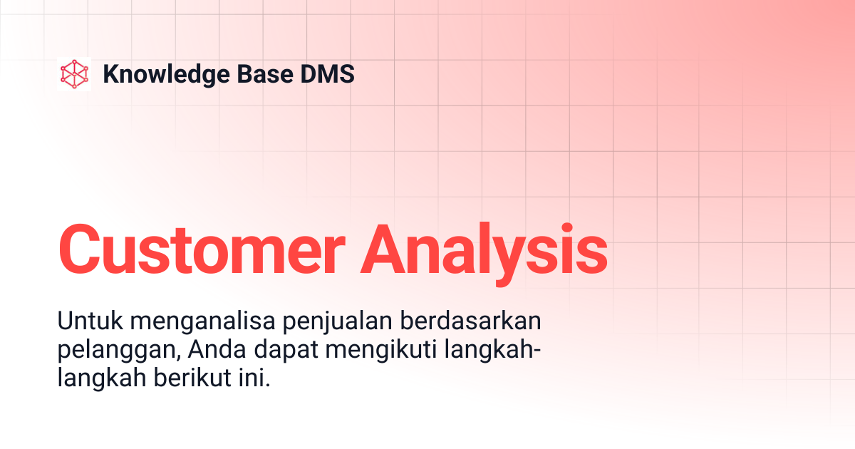 Customer Analysis | Knowledge Base DMS