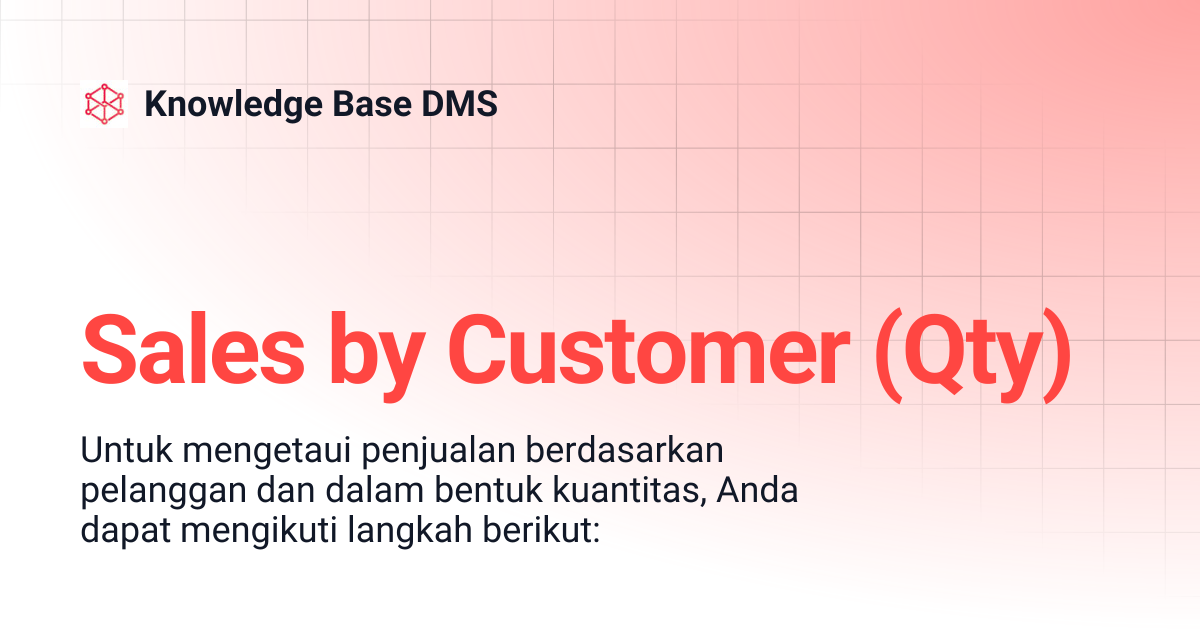 Sales by Customer (Qty) | Knowledge Base DMS