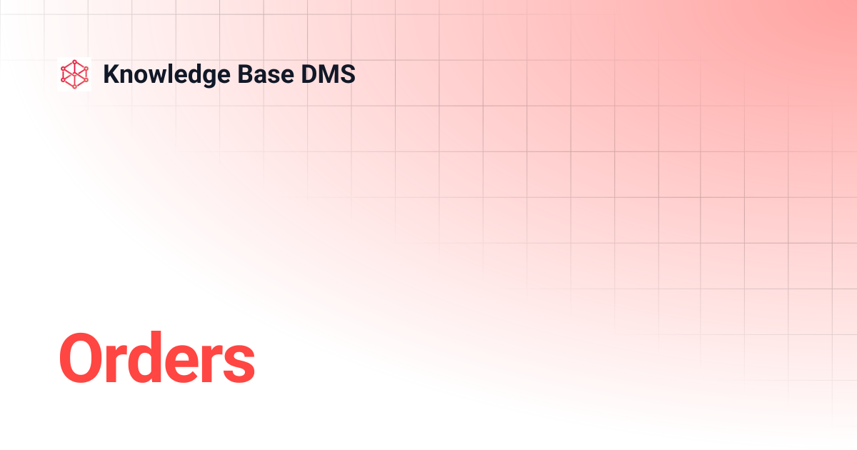 Orders | Knowledge Base DMS