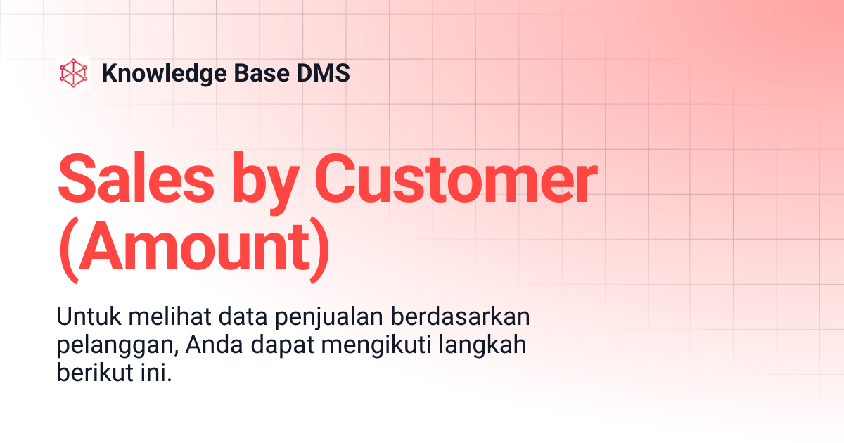 Sales by Customer (Amount) | Knowledge Base DMS